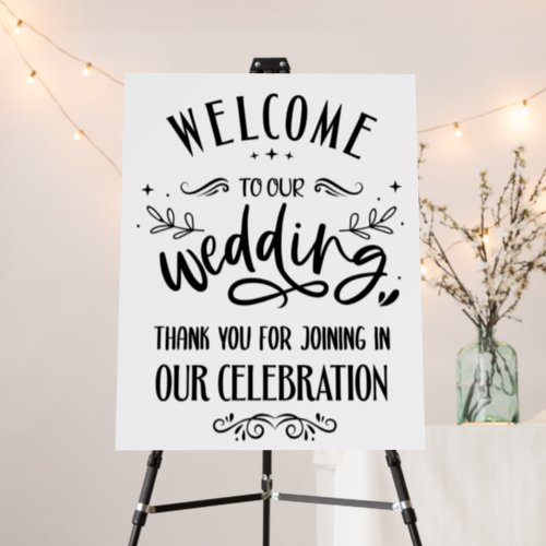 Welcome To Our Wedding Cute and Classy Foam Board