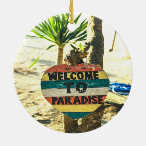 Welcome to paradise Beach Ocean Ceramic Ornament