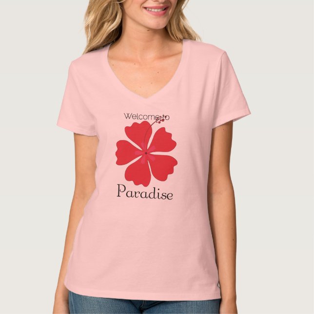 Welcome To Paradise With Tropical Hibiscus T-Shirt (Front)