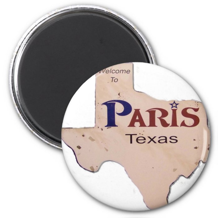 Welcome to Paris, Texas Magnet