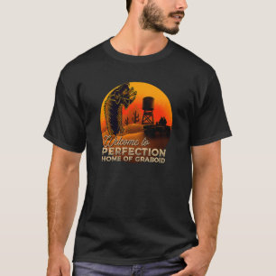Welcome to perfection T-Shirt