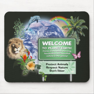 Welcome to Planet Earth Mouse Pad
