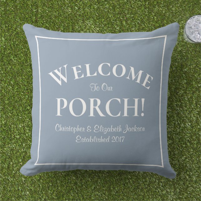 Welcome to Porch Custom Family Names Dusty Blue  Outdoor Pillow (Grass)