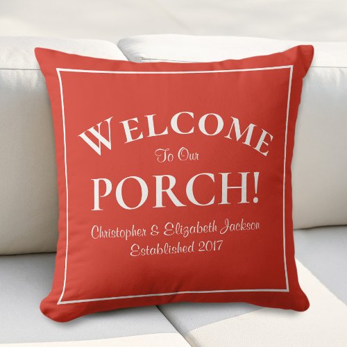 Welcome to Porch Custom Family Names Modern Red Throw Pillow