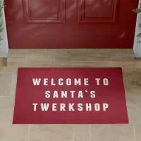 https://rlv.zcache.com/welcome_to_santas_twerkshop_funny_christmas_doormat-r_dr18n_200.webp