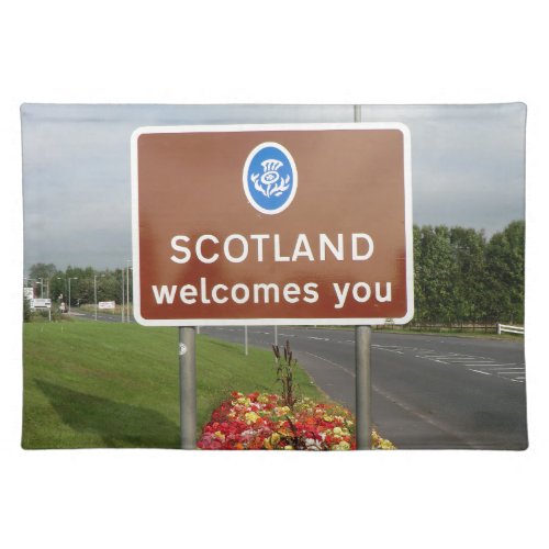 Welcome to Scotland _ Anglo_Scottish Border Sign Placemat