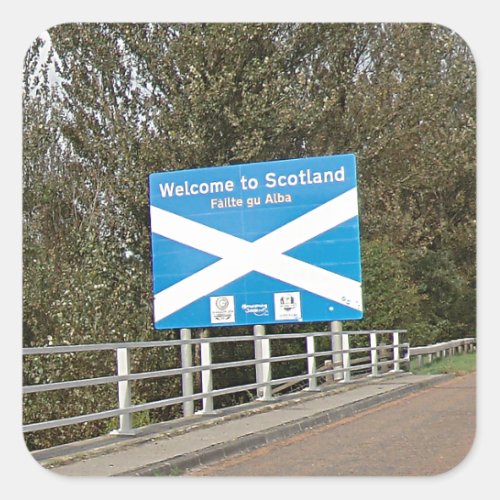 Welcome to Scotland _ Anglo_Scottish Border Sign Square Sticker