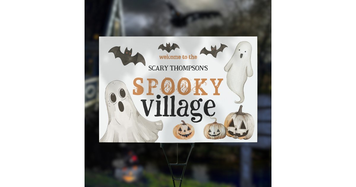 Welcome to Spooky Village Ghosts Halloween Sign | Zazzle