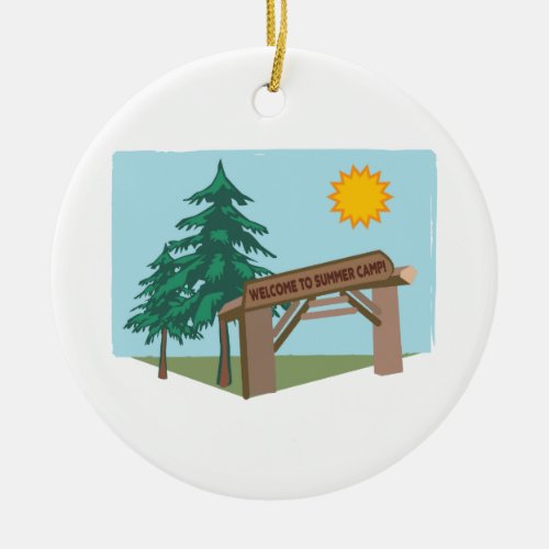 Welcome To Summer Camp Ceramic Ornament