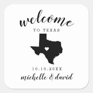 Welcome to Texas   Wedding custom favor Square Sticker