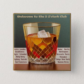 Welcome To The 5 O'clock Club Mid Century Design Button by leehillerloveadvice at Zazzle