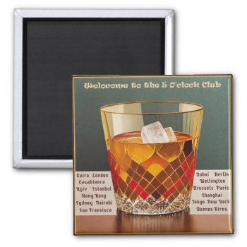 Welcome To The 5 O'clock Club Mid Century Design Magnet by leehillerloveadvice at Zazzle