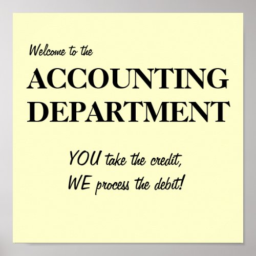 Welcome to the ACCOUNTING DEPARTMENT Poster