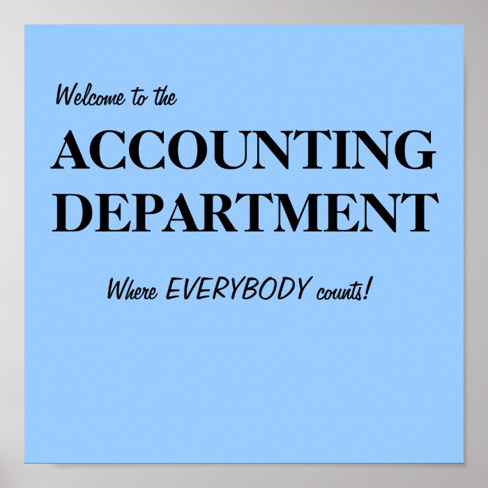 Welcome to the ACCOUNTING DEPARTMENT Print