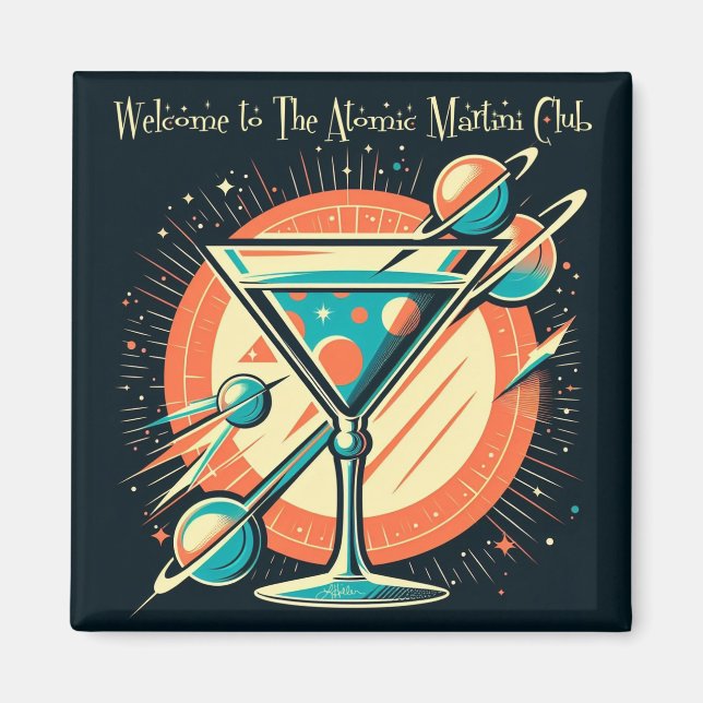 Welcome To The Atomic Martini Club Space Age Magnet (Front)