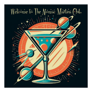 Welcome To The Atomic Martini Club Space Age Poster