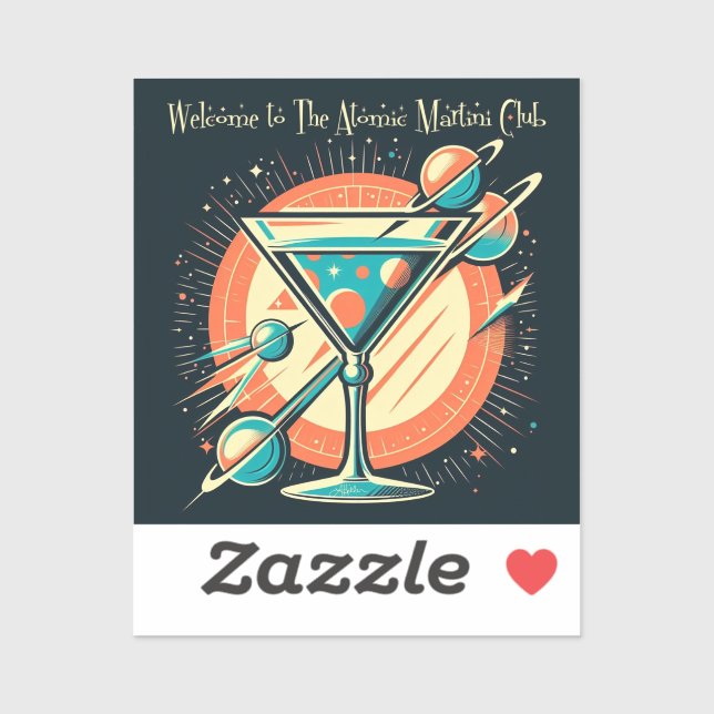 Welcome To The Atomic Martini Club Space Age Sticker (Sheet)