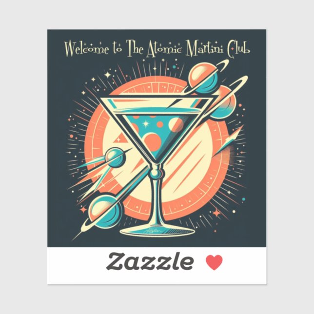 Welcome To The Atomic Martini Club Space Age Sticker (Sheet)