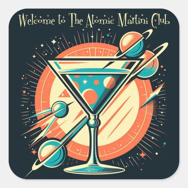 Welcome To The Atomic Martini Club Square Sticker (Front)
