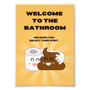 Welcome to the Bathroom Enjoy Your Visit! Funny Photo Print