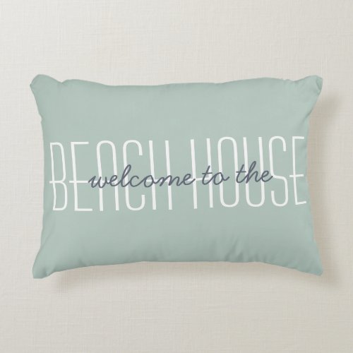 Welcome To The Beach House Quote Green Home Decor  Accent Pillow