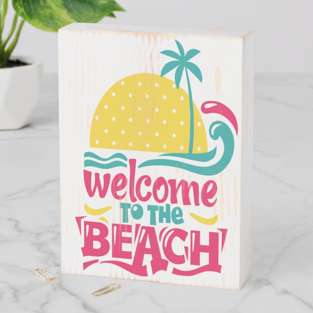 Welcome To The Beach Wooden Box Sign (In Situ Vertical)