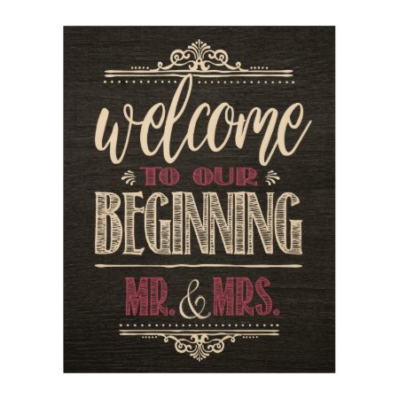 Welcome To The Beginning Wood Tabletop Sign
