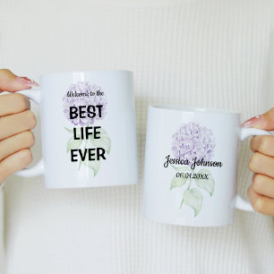 Welcome to the Best Life Ever Coffee Mug
