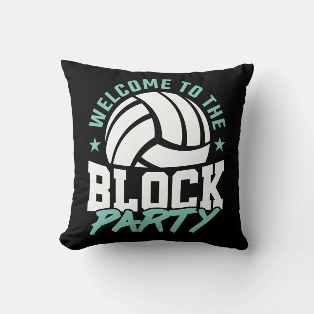 Welcome to the Block Party Funny Volleyball  Throw Pillow (Front)