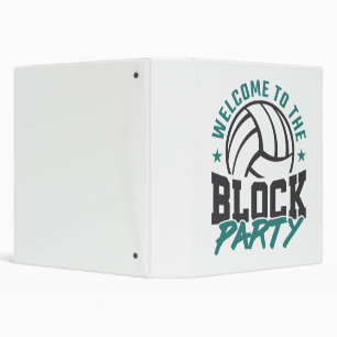 Welcome to the Block Party Volleyball Middle Block 3 Ring Binder