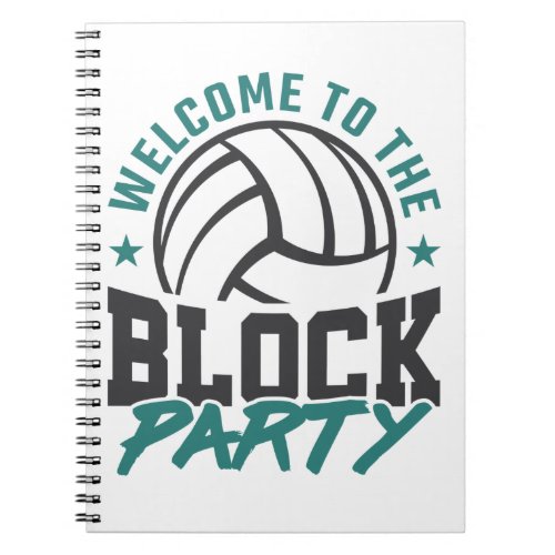 Welcome to the Block Party Volleyball Middle Block Notebook