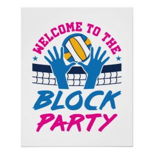 Welcome to the Block Party Volleyball Player Funny Poster