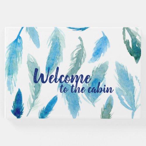 Welcome To The Cabin Feathers Watercolor Guest Book