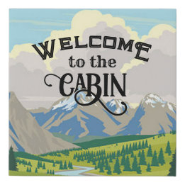 Welcome to the Cabin Mountain Scene Country Faux Canvas Print