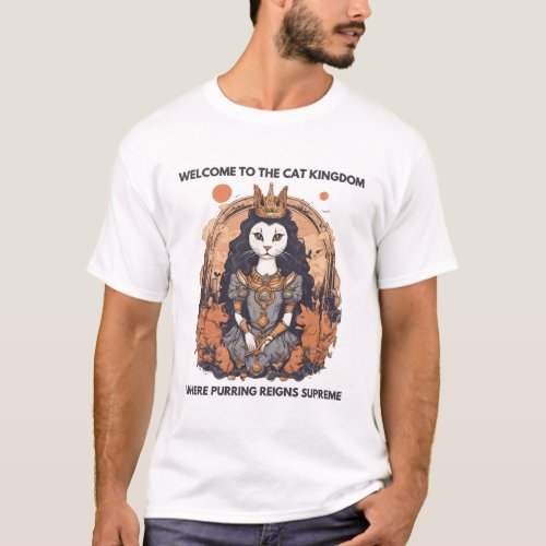 Welcome to the Cat Kingdom T_Shirt