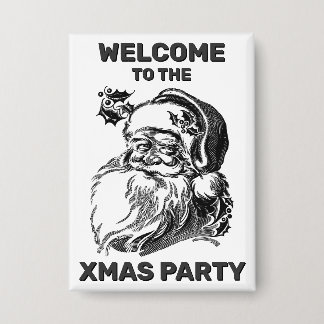 Welcome To The Christmas Party Button