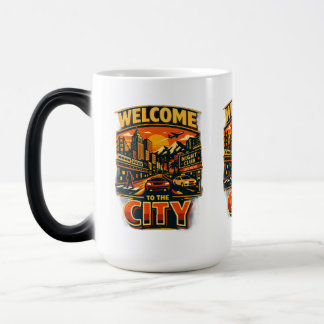 “WELCOME TO THE CITY.” COLOR MORPH MUG