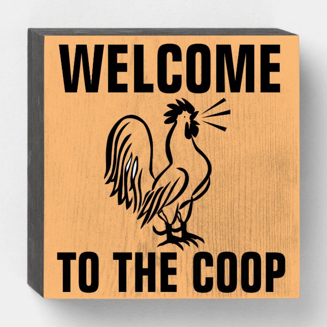 WELCOME TO THE COOP ROOSTER WOOD WALL SIGN (Front Horizontal)