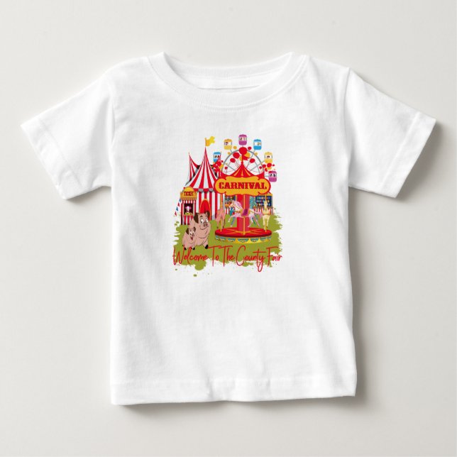 Welcome To The County Fair - Carnival Baby T-Shirt (Front)