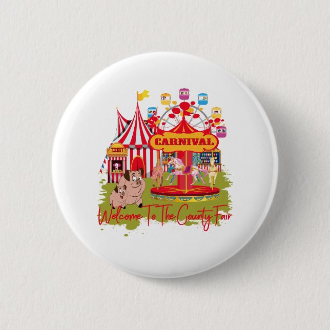 Welcome To The County Fair - Carnival Button (Front)