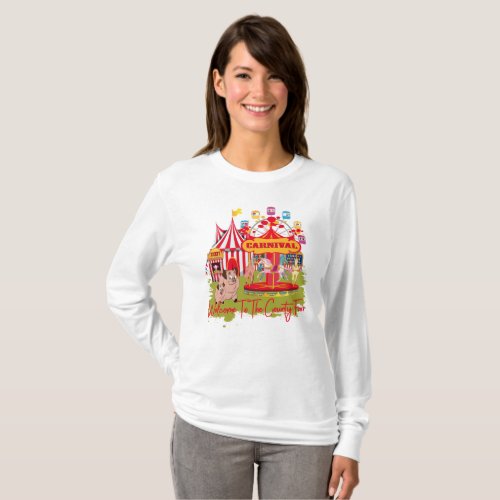 Welcome To The County Fair _ Carnival T_Shirt