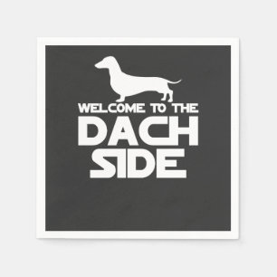 Welcome To The Dachshund Side Napkins