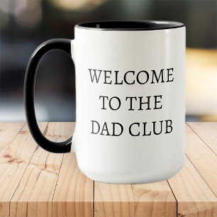 Welcome to the Dad Club Modern Black and White Mug