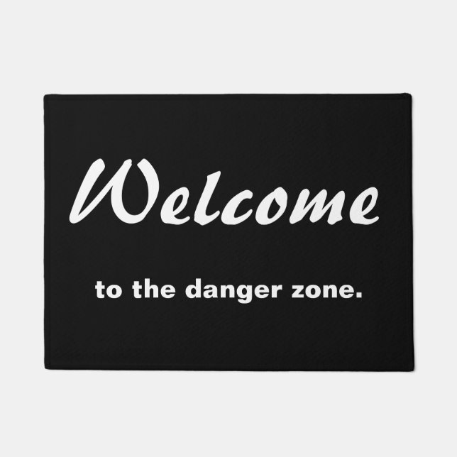 Welcome to the danger zone doormat (Front)
