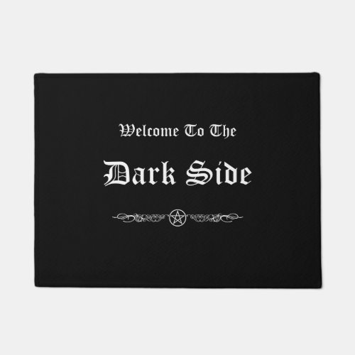Welcome To The Dark Side Doormat