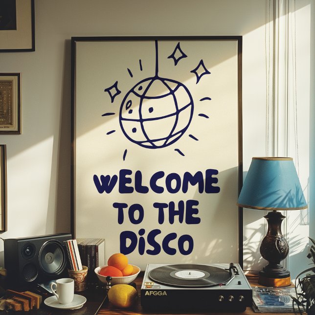 Welcome To The Disco | Home Decor Print | Poster (Creator Uploaded)