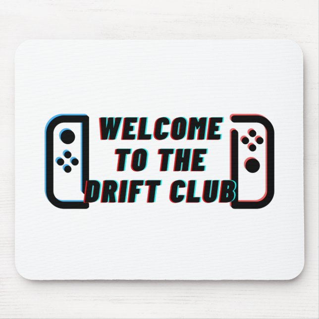 Welcome To The Drift Club Mouse Pad (Front)