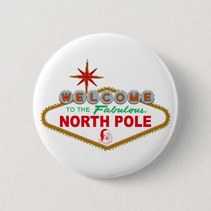 Welcome To The Fabulous North Pole (Vegas Sign) Pinback Button