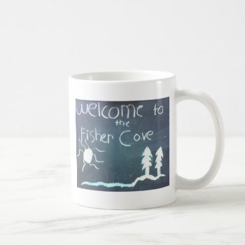 Welcome To The Fisher Cove Coffee Mug by Fisher_Family at Zazzle