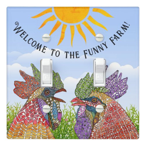 Welcome to the Funny Farm Chickens Light Switch Cover